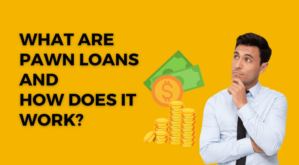 Decoding Pawn Loans and How It Works Decoding Pawn Loans and How It Works